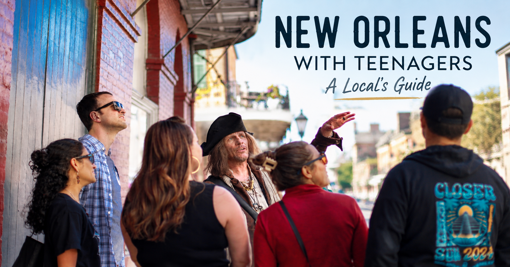 Pirate walking tour in the French Quarter, a fun thing to do in New Orleans with teenagers